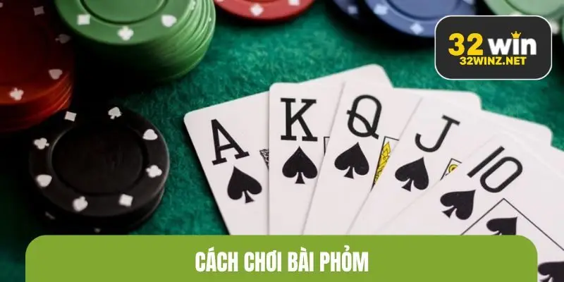 cách chơi bài phỏm