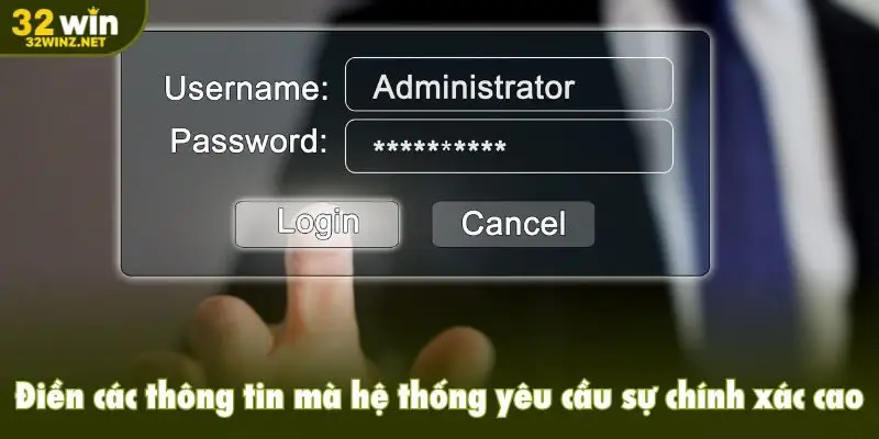 Điền các thông tin mà hệ thống yêu cầu, cần sự chính xác cao